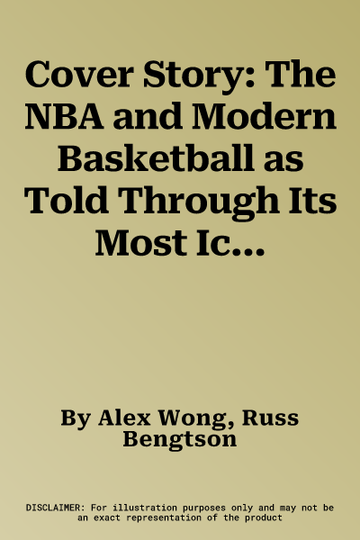 Cover Story: The NBA and Modern Basketball as Told Through Its Most Iconic Magazine Covers