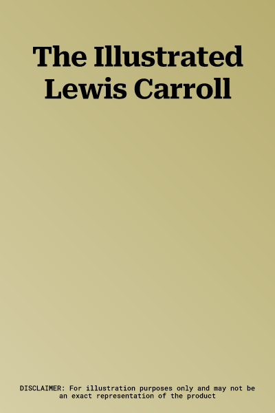 The Illustrated Lewis Carroll