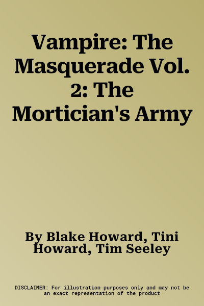 Vampire: The Masquerade Vol. 2: The Mortician's Army