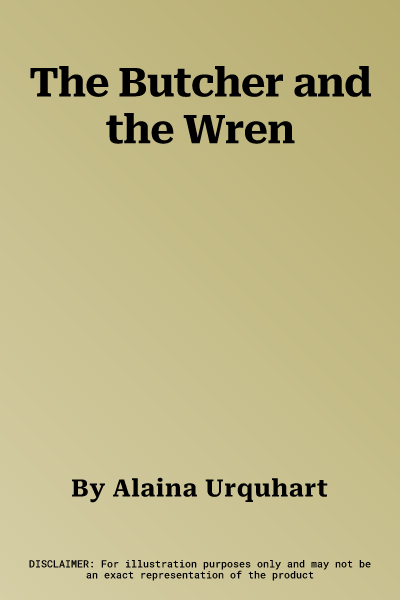 The Butcher and the Wren