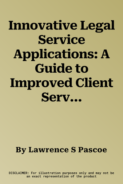 Innovative Legal Service Applications: A Guide to Improved Client Services