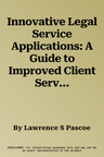 Innovative Legal Service Applications: A Guide to Improved Client Services