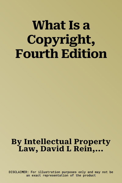 What Is a Copyright, Fourth Edition