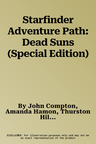 Starfinder Adventure Path: Dead Suns (Special Edition)