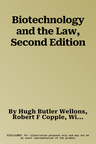 Biotechnology and the Law, Second Edition