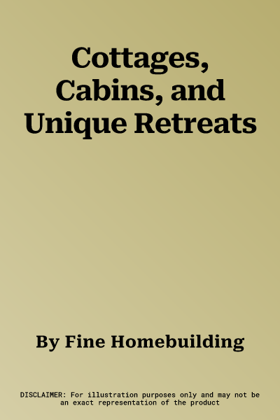 Cottages, Cabins, and Unique Retreats