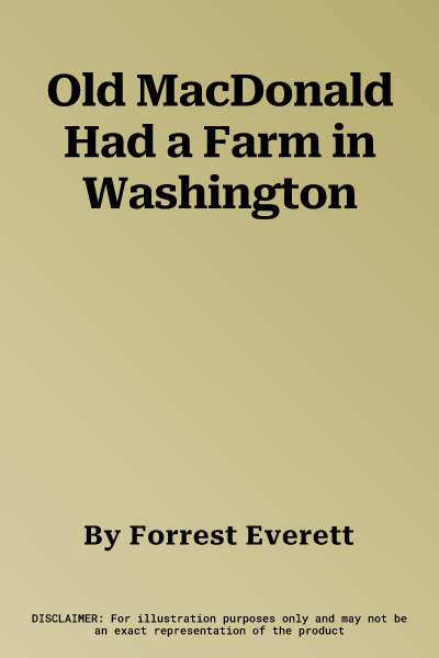 Old MacDonald Had a Farm in Washington