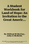 A Student Workbook for Land of Hope: An Invitation to the Great American Story (Young Reader's Edition, Volume 2)