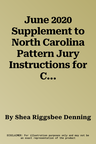 June 2020 Supplement to North Carolina Pattern Jury Instructions for Civil Cases