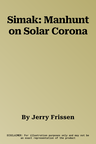 Simak: Manhunt on Solar Corona