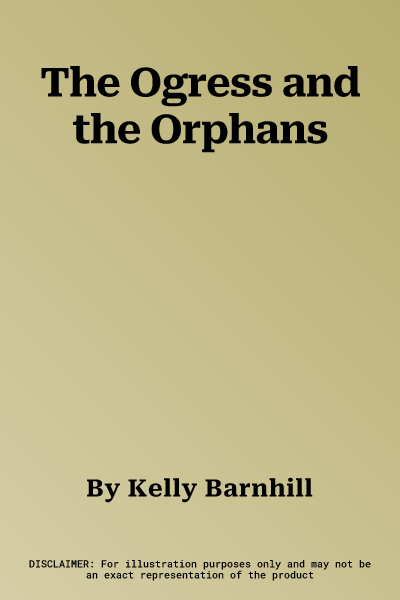 The Ogress and the Orphans