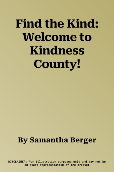 Find the Kind: Welcome to Kindness County!