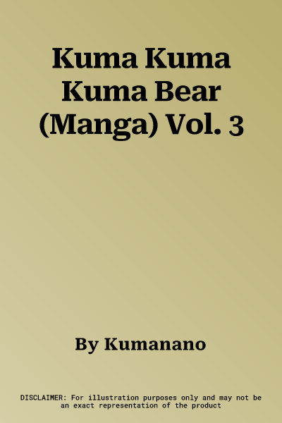 Kuma Kuma Kuma Bear (Manga) Vol. 3