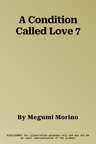 A Condition Called Love 7