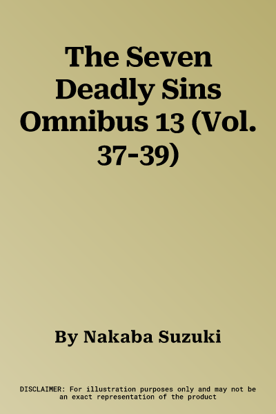 The Seven Deadly Sins Omnibus 13 (Vol. 37-39)