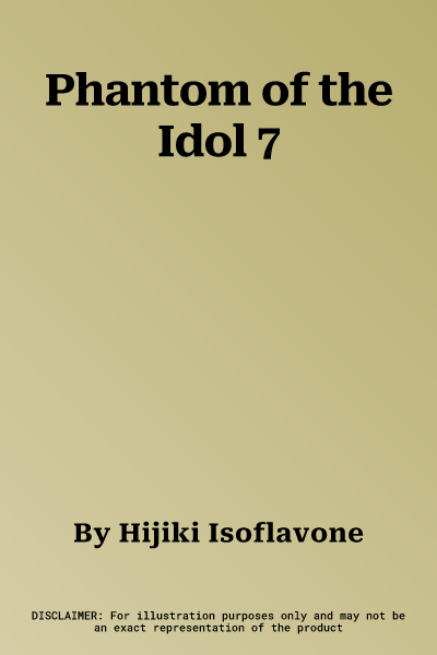 Phantom of the Idol 7