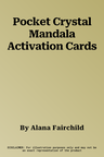 Pocket Crystal Mandala Activation Cards