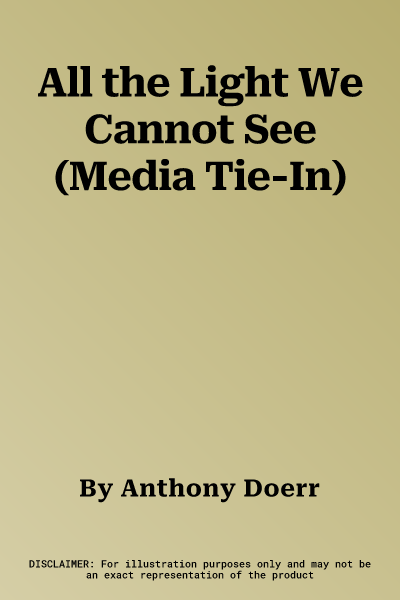 All the Light We Cannot See (Media Tie-In)