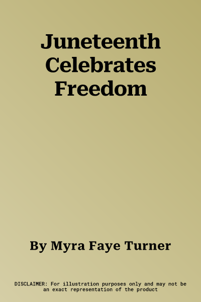 Juneteenth Celebrates Freedom