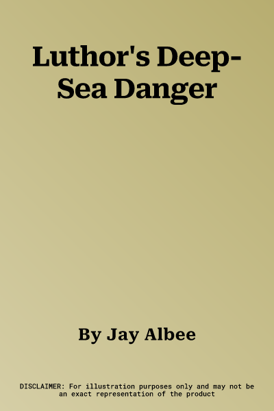 Luthor's Deep-Sea Danger