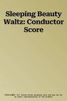 Sleeping Beauty Waltz: Conductor Score