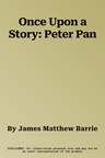 Once Upon a Story: Peter Pan