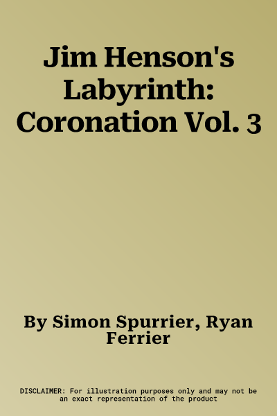 Jim Henson's Labyrinth: Coronation Vol. 3