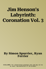 Jim Henson's Labyrinth: Coronation Vol. 3