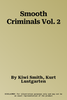 Smooth Criminals Vol. 2