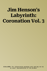 Jim Henson's Labyrinth: Coronation Vol. 3