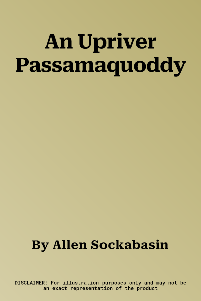 An Upriver Passamaquoddy