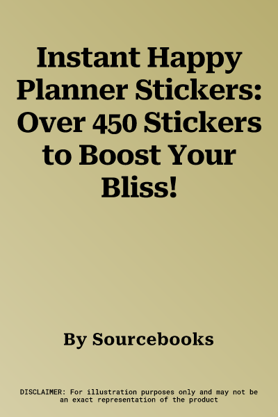 Instant Happy Planner Stickers: Over 450 Stickers to Boost Your Bliss!