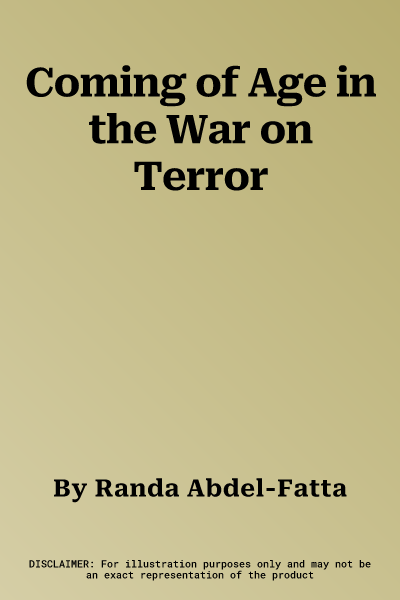 Coming of Age in the War on Terror