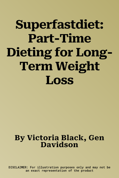 Superfastdiet: Part-Time Dieting for Long-Term Weight Loss