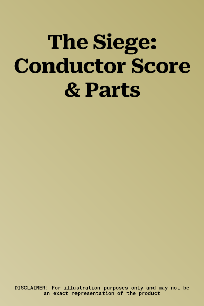 The Siege: Conductor Score & Parts