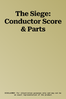 The Siege: Conductor Score & Parts