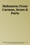 Habanera: From Carmen, Score & Parts