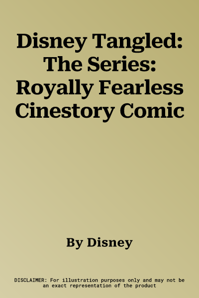 Disney Tangled: The Series: Royally Fearless Cinestory Comic