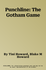 Punchline: The Gotham Game