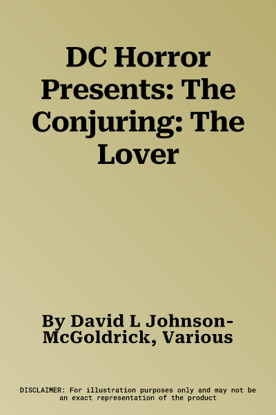 DC Horror Presents: The Conjuring: The Lover