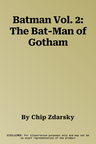 Batman Vol. 2: The Bat-Man of Gotham