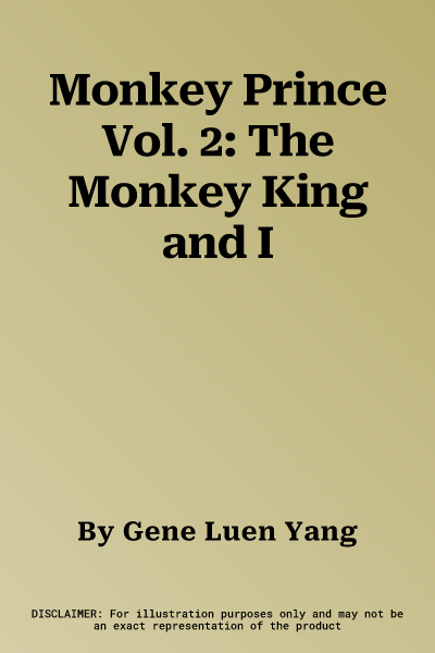 Monkey Prince Vol. 2: The Monkey King and I