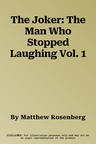 The Joker: The Man Who Stopped Laughing Vol. 1