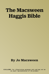 The Macsween Haggis Bible