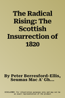 The Radical Rising: The Scottish Insurrection of 1820