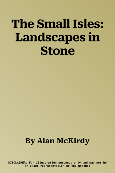 The Small Isles: Landscapes in Stone