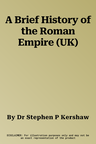 A Brief History of the Roman Empire (UK)