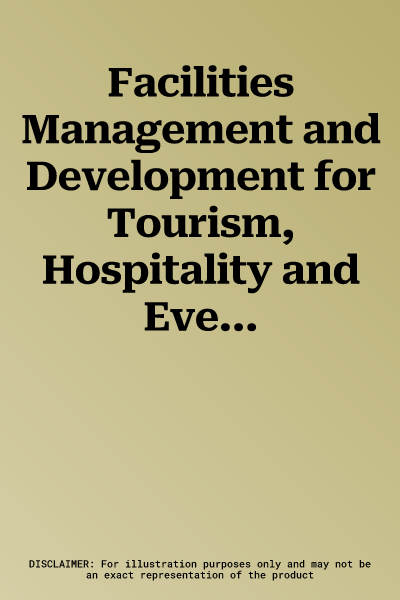 Facilities Management and Development for Tourism, Hospitality and Events