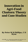 Innovation in Agri-Food Clusters: Theory and Case Studies