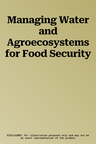 Managing Water and Agroecosystems for Food Security